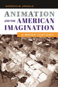 Produktbild: Animation and the American Imagination