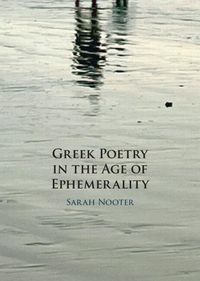 Produktbild: Greek Poetry in the Age of Ephemerality
