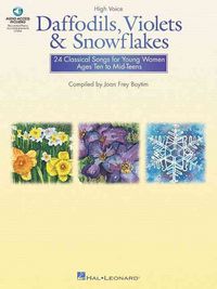 Produktbild: Daffodils, Violets and Snowflakes - Classical Songs for Young Women (Book/Online Audio)