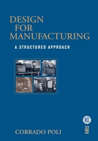 Produktbild: Design for Manufacturing: A Structured Approach