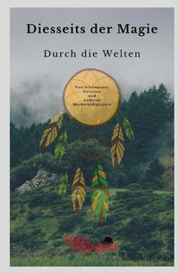 Produktbild: Diesseits der Magie / Durch die Welten