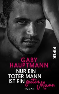 Produktbild: Nur ein toter Mann ist ein guter Mann