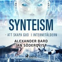Produktbild: Synteism - att skapa gud i internet&aring;ldern