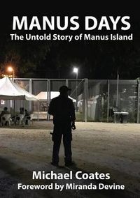 Produktbild: Manus Days: The Untold Story of Manus Island