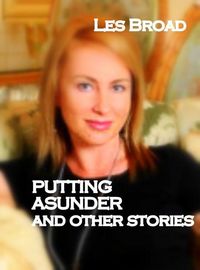 Produktbild: Putting Asunder And Other Stories