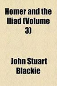 Produktbild: Homer and the Iliad (Volume 3)