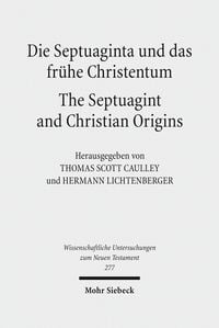 Produktbild: Die Septuaginta und das fr&uuml;he Christentum - The Septuagint and Christian Origins