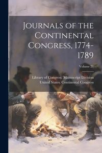 Produktbild: Journals of the Continental Congress, 1774-1789; Volume 21