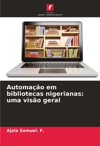 Produktbild: Automa&ccedil;&atilde;o em bibliotecas nigerianas: uma vis&atilde;o geral