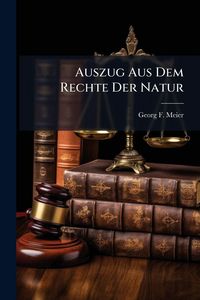 Produktbild: Auszug Aus Dem Rechte Der Natur