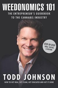 Produktbild: Weedonomics 101: The Entrepreneur's Guidebook to the Cannabis Industry