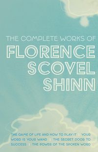 Produktbild: The Complete Works of Florence Scovel Shinn