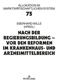 Produktbild: Nach der Regierungsbildung &ndash; vor den Reformen im Krankenhaus- und Arzneimittelbereich