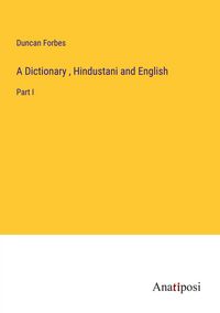 Produktbild: A Dictionary , Hindustani and English