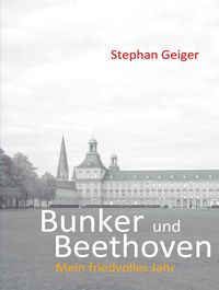 Bild vom Artikel Bunker und Beethoven vom Autor Stephan Geiger