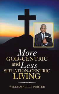 Produktbild: More God-Centric and Less Situation-Centric Living