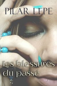 Produktbild: Les blessures du passe