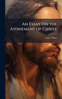 Produktbild: An Essay On the Atonement of Christ