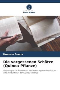 Produktbild: Die vergessenen Sch&auml;tze (Quinoa-Pflanze)
