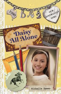 Produktbild: Our Australian Girl: Daisy All Alone (Book 2)