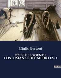 Produktbild: Poesie Leggende Costumanze Del Medio Evo