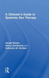 Produktbild: Gambescia, N: A Clinician's Guide to Systemic Sex Therapy
