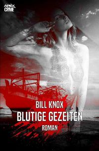 Bild vom Artikel Blutige Gezeiten vom Autor Bill Knox