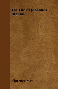 Produktbild: The Life of Johannes Brahms