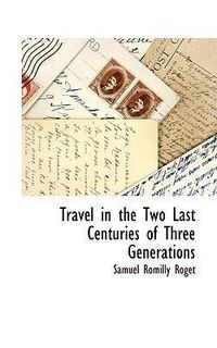 Produktbild: Travel in the Two Last Centuries of Three Generations