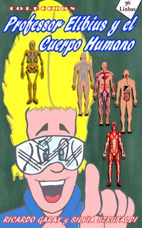 Produktbild: Colecci&oacute;n Profesor Elibius y el cuerpo humano