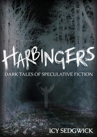 Produktbild: Harbingers: Dark Tales of Speculative Fiction