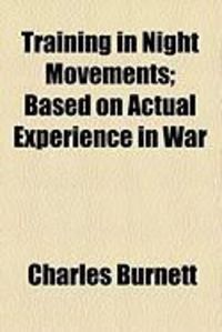 Produktbild: Training in Night Movements; Based on Actual Experience in War