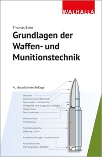 Bild vom Artikel Grundlagen der Waffen- und Munitionstechnik vom Autor Thomas Enke
