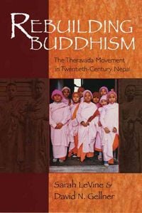 Produktbild: Rebuilding Buddhism: The Theravada Movement in Twentieth-Century Nepal