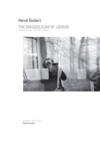 Produktbild: The Mausoleum of Lovers: Journals 1976-1991
