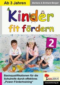 Produktbild: Kinder fit f&ouml;rdern in Kindergarten und Vorschule / Band 2