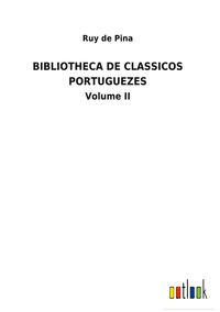 Produktbild: Bibliotheca De Classicos Portuguezes