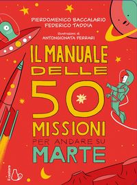 Produktbild: Il manuale delle 50 missioni per andare su Marte