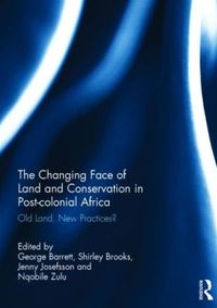Produktbild: The Changing Face of Land and Conservation in Post-colonial