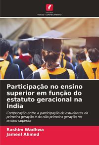 Produktbild: Participa&ccedil;&atilde;o no ensino superior em fun&ccedil;&atilde;o do estatuto geracional na &Iacute;ndia