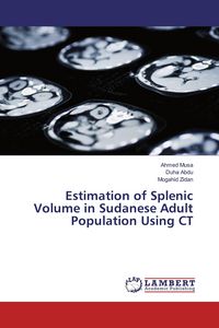 Produktbild: Estimation of Splenic Volume in Sudanese Adult Population Using CT