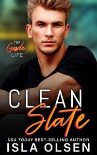 Produktbild: Clean Slate (The Goode Life, #1)