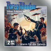 Produktbild: Perry Rhodan Silber Edition (MP3-CDs) 44: Alarm f&uuml;r die Galaxis