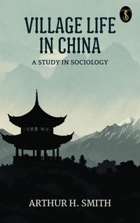 Produktbild: Village Life in China: A Study in Sociology