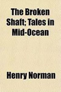 Produktbild: The Broken Shaft; Tales in Mid-Ocean