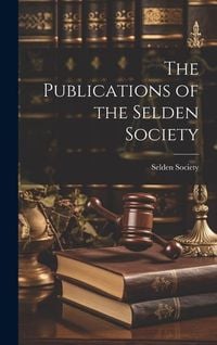 Produktbild: The Publications of the Selden Society