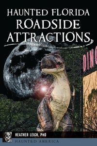 Produktbild: Haunted Florida Roadside Attractions