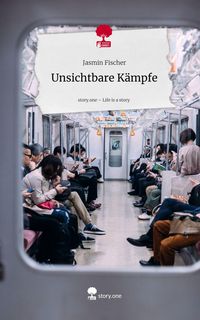 Produktbild: Unsichtbare K&auml;mpfe. Life is a Story - story.one