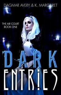 Produktbild: Dark Entries (The Air Court, #1)