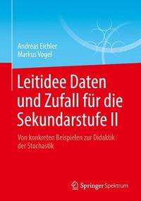 Produktbild: Eichler, A: Leitidee Daten und Zufall f&uuml;r die Sekundarstufe